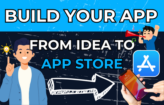 Build Your App: From Idea to App Store